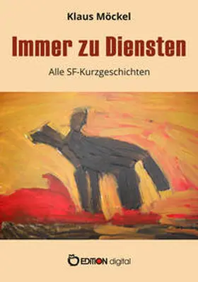 Möckel |  Immer zu Diensten | Buch |  Sack Fachmedien