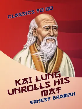 Bramah |  Kai Lung Unrolls His Mat | eBook | Sack Fachmedien