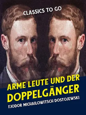 Dostojewski |  Arme Leute und Der Doppelgänger | eBook | Sack Fachmedien