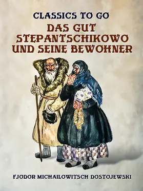 Dostojewski |  Das Gut Stepantschikowo und seine Bewohner | eBook | Sack Fachmedien