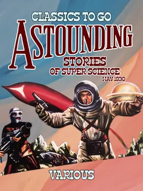 Various |  Astounding Stories Of Super Science May 1930 | eBook | Sack Fachmedien