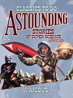 Various |  Astounding Stories Of Super Science August 1931 | eBook | Sack Fachmedien