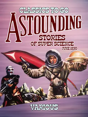 Various |  Astounding Stories Of Super Science June 1930 | eBook | Sack Fachmedien
