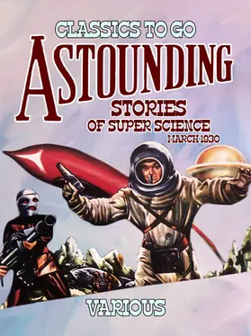 Various |  Astounding Stories Of Super Science March 1930 | eBook | Sack Fachmedien