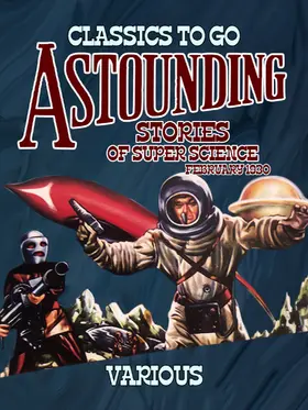 Various |  Astounding Stories Of Super Science February 1930 | eBook | Sack Fachmedien