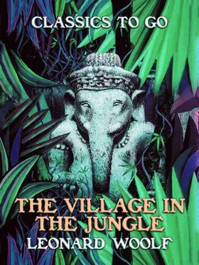 Woolf |  The Village In The Jungle | eBook | Sack Fachmedien