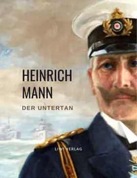 Mann |  Heinrich Mann: Der Untertan. Vollständige Neuausgabe | Buch |  Sack Fachmedien