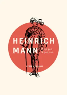 Mann |  Heinrich Mann: Pippo Spano. Vollständige Neuausgabe | Buch |  Sack Fachmedien