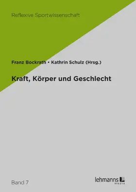 Bockrath / Schulz |  Kraft, Körper und Geschlecht | eBook | Sack Fachmedien