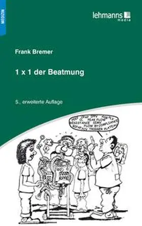Bremer |  1x1 der Beatmung | Buch |  Sack Fachmedien