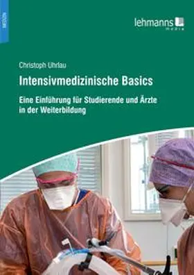 Uhrlau |  Intensivmedizinische Basics | Buch |  Sack Fachmedien