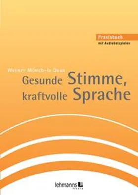 Mönch-la Dous |  Gesunde Stimme, kraftvolle Sprache | Buch |  Sack Fachmedien