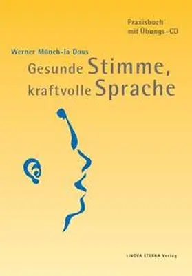 Mönch-la Dous |  Gesunde Stimme, kraftvolle Sprache | Buch |  Sack Fachmedien