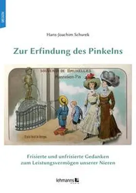Schurek |  Zur Erfindung des Pinkelns | Buch |  Sack Fachmedien