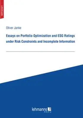 Janke |  Essays on Portfolio Optimization and ESG Ratings under Risk Constraints and Incomplete Information | Buch |  Sack Fachmedien
