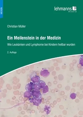 Müller |  Ein Meilenstein in der Medizin | Buch |  Sack Fachmedien