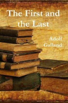Galland |  The First and The Last | eBook | Sack Fachmedien
