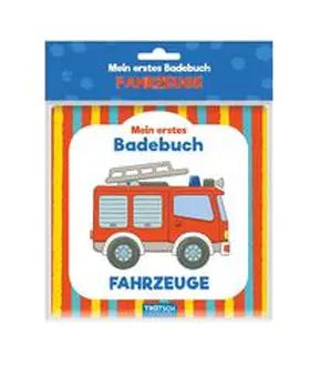  Trötsch Mein erstes Badebuch Fahrzeuge | Buch |  Sack Fachmedien