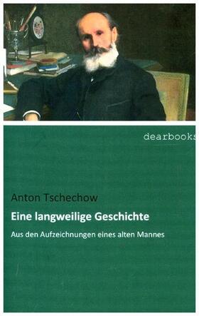 Tschechow |  Eine langweilige Geschichte | Buch |  Sack Fachmedien