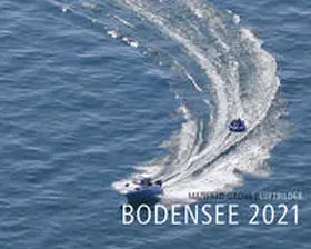  Bodensee 2021 - Luftbilder | Sonstiges |  Sack Fachmedien