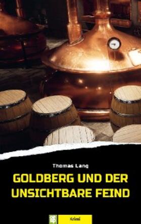 Lang |  Goldberg und der unsichtbare Feind | eBook | Sack Fachmedien