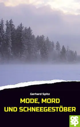 Spitz |  Mode, Mord und Schneegestöber | eBook | Sack Fachmedien