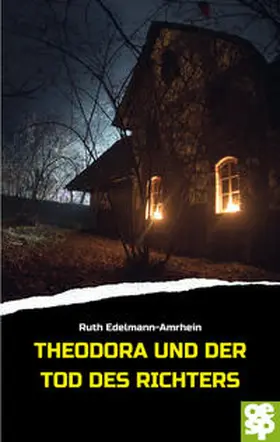 Edelmann-Amrhein |  Theodora und der Tod des Richters | eBook | Sack Fachmedien