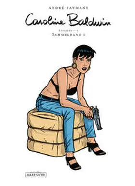 Taymans |  Caroline Baldwin Gesamtausgabe 1 | Buch |  Sack Fachmedien