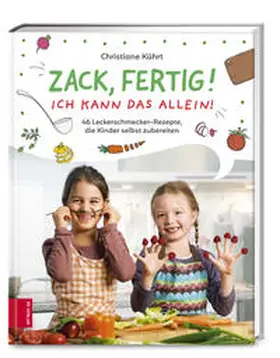 Kührt |  Zack, fertig! Ich kann das allein! | Buch |  Sack Fachmedien