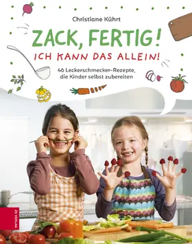 Kührt |  Zack, fertig! Ich kann das allein! | eBook | Sack Fachmedien