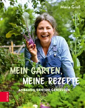 Groß |  Mein Garten, meine Rezepte | eBook | Sack Fachmedien