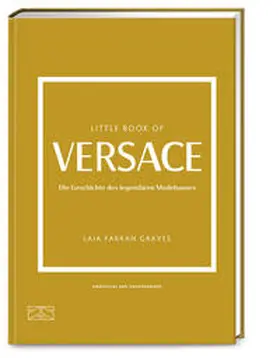 Graves |  Little Book of Versace | Buch |  Sack Fachmedien