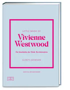 Johnson |  Little Book of Vivienne Westwood | Buch |  Sack Fachmedien