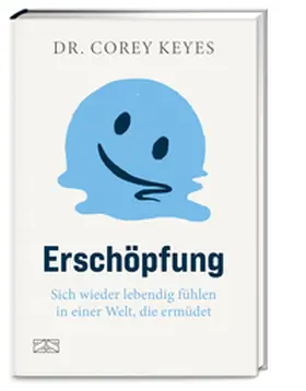 Keyes |  Erschöpfung | Buch |  Sack Fachmedien