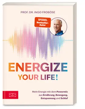 Froböse |  Energize your life! | Buch |  Sack Fachmedien