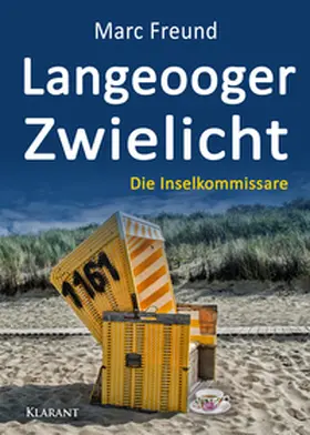 Freund |  Langeooger Zwielicht. Ostfrieslandkrimi | Buch |  Sack Fachmedien