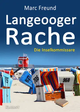 Freund |  Langeooger Rache. Ostfrieslandkrimi | Buch |  Sack Fachmedien
