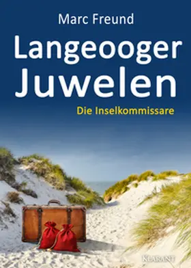 Freund |  Langeooger Juwelen. Ostfrieslandkrimi | Buch |  Sack Fachmedien
