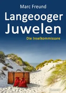 Freund |  Langeooger Juwelen. Ostfrieslandkrimi | eBook | Sack Fachmedien
