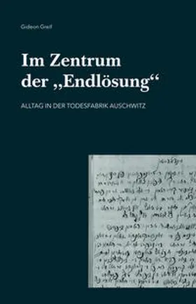 Greif / Graif | Im Zentrum der "Endlösung" | Buch | 978-3-96589-002-2 | www2.sack.de