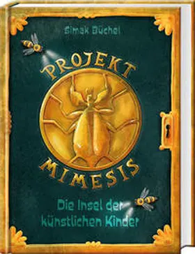 Büchel |  Projekt Mimesis - Die Insel der künstlichen Kinder | Buch |  Sack Fachmedien