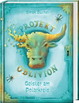 Büchel |  Projekt Oblivion - Geister am Polarkreis | Buch |  Sack Fachmedien