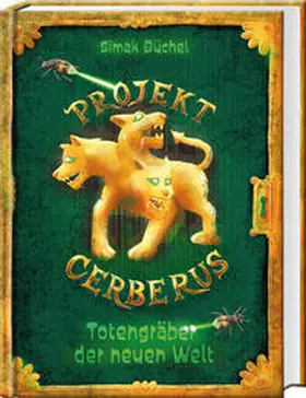 Büchel |  Projekt Cerberus – Totengräber der neuen Welt | eBook | Sack Fachmedien