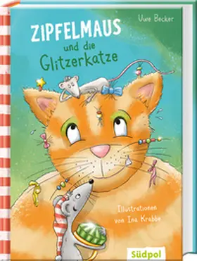 Becker |  Zipfelmaus und die Glitzerkatze | Buch |  Sack Fachmedien