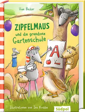 Becker |  Zipfelmaus und die grandiose Gartenschule | eBook | Sack Fachmedien