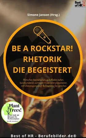 Janson |  Be a Rockstar! Rhetorik die begeistert | eBook | Sack Fachmedien