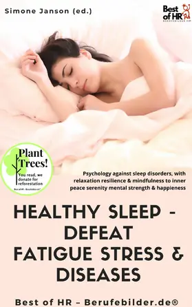 Janson |  Healthy Sleep -  Defeat Fatigue Stress & Diseases | eBook | Sack Fachmedien