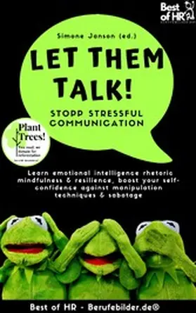 Janson |  Let Them Talk! Stopp Stressful Communication | eBook | Sack Fachmedien