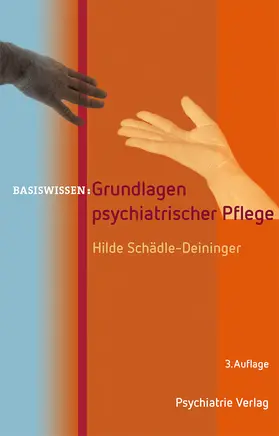 Schädle-Deininger | Grundlagen psychiatrischer Pflege | Buch | 978-3-96605-068-5 | sack.de
