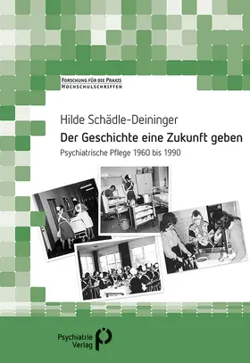 Schädle-Deininger |  Der Geschichte eine Zukunft geben | Buch |  Sack Fachmedien